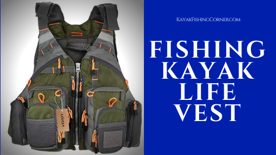 fishing kayak life vest