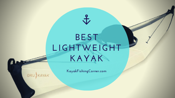 best lightweight kayak