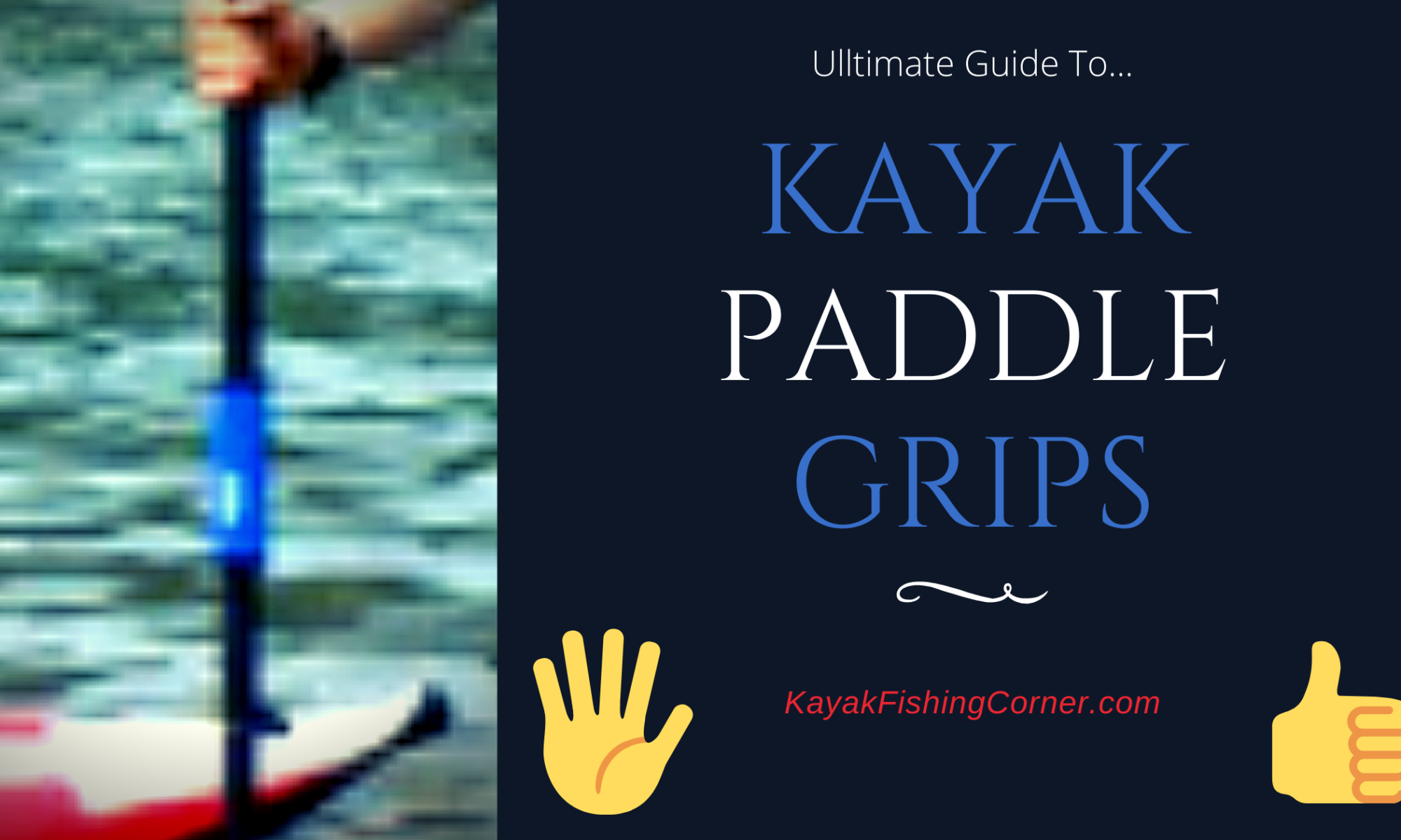 Kayak Paddle Grips